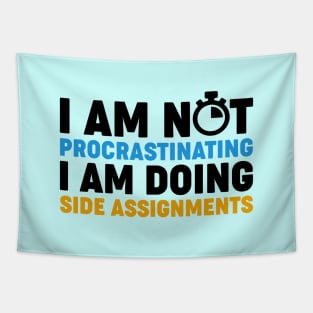 I'm Not Procrastinating Tapestry