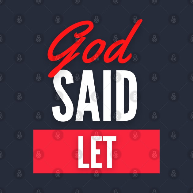 God Said Let by Authentically Powerful!