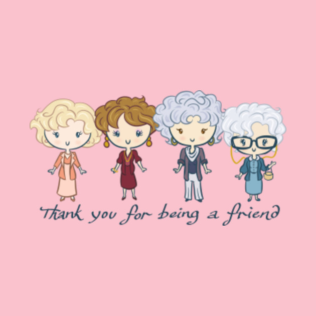 Thank you for being a friend