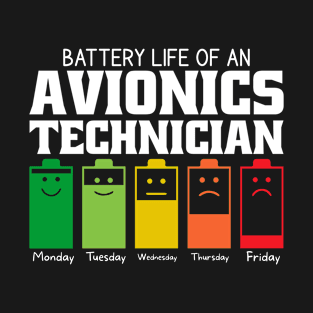 Battery Life Of An Avionics Technician T-Shirt