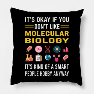 Smart People Hobby Molecular Biology Biologist Pillow