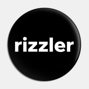 Rizzler Pin