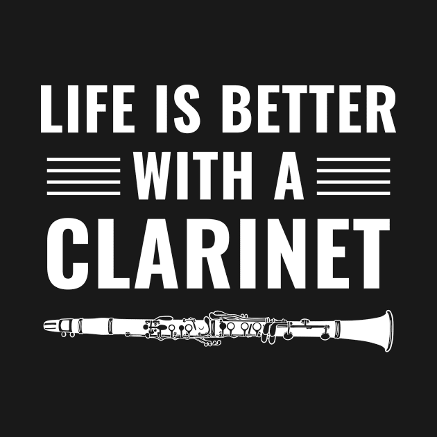 Funny Clarinet Player Clarinetist Life is Better by Dr_Squirrel