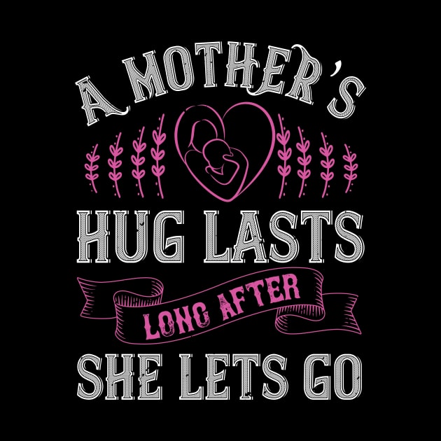 A mother’s hug lasts long after she lets go by 4Zimage