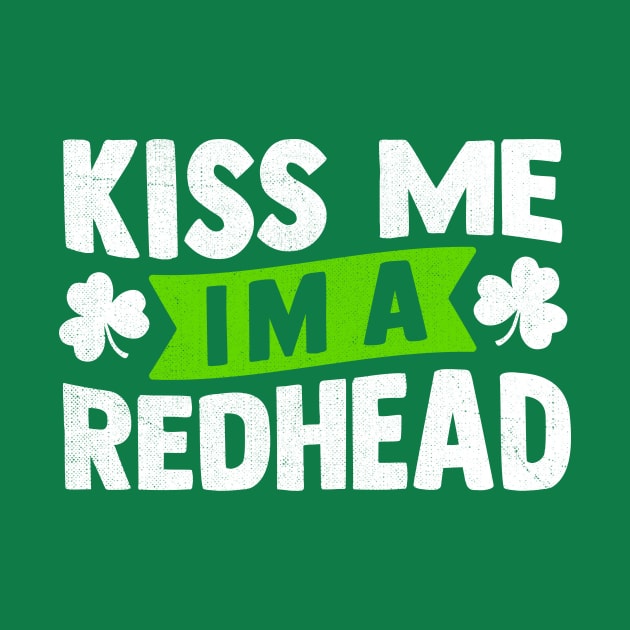 Kiss Me I'm a Redhead by TheDesignDepot