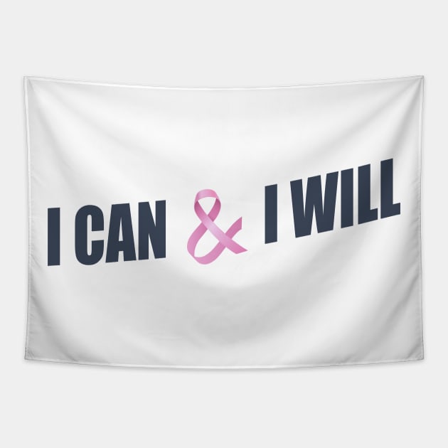 I Can and I Will Breast Cancer Awareness Quote Tapestry by Jasmine Anderson