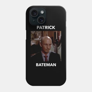 Patrick Bateman Phone Case