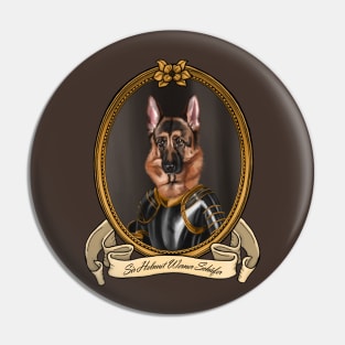 Renaissance Dog - Sir Helmut Werner Schäfer (A German Shepherd) Pin