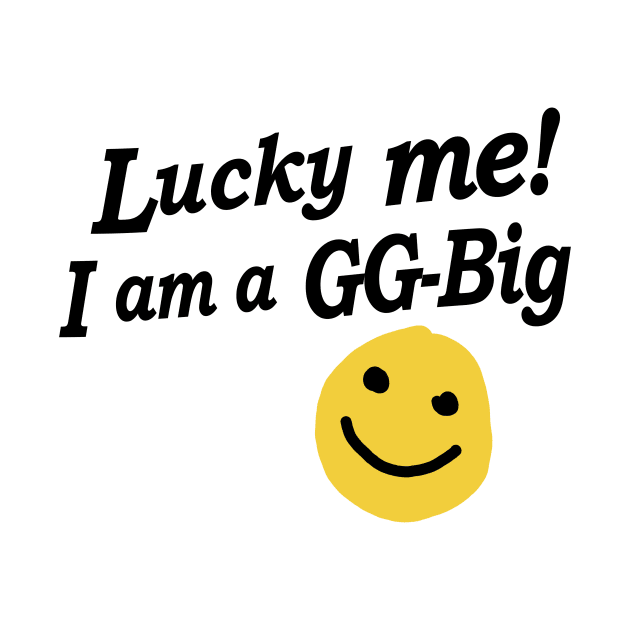 Lucky Me! I am a GGBig, Little big reveal college sorority bid day by bigraydesigns