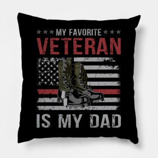 Dad Father's Day My Favorite Veteran Is My Father Proud Kids Veteran Day Gift Pillow