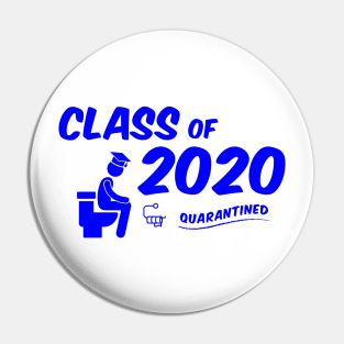 Class of 2020 - Quarantine - Graduation Pin