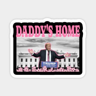 Trump-Pink-Daddys-Home-2024 Magnet