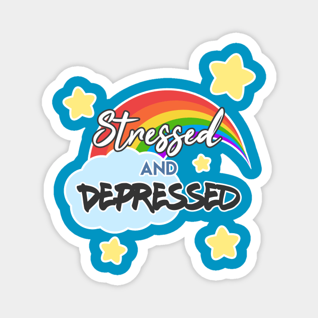 Stressed and Depressed Magnet by OhHeyItsKMedia