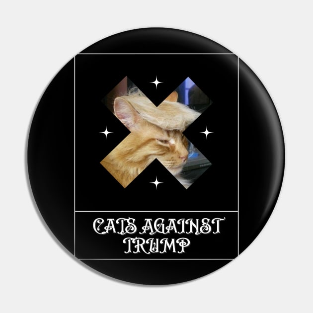 Funny Cats Anti-Trump - Cats Against Trump Pin by mkhriesat