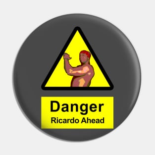 Ricardo Milos - DANGER Pin