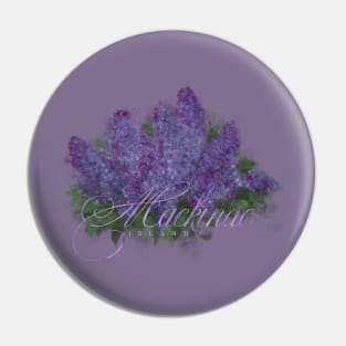 Mackinac Island Lilacs Pin