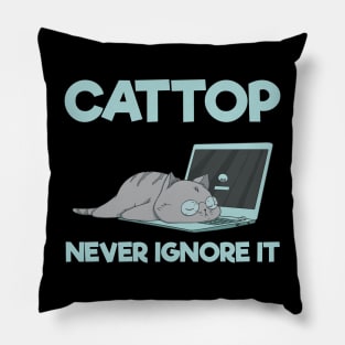 Cattop Never Ignore It Pillow