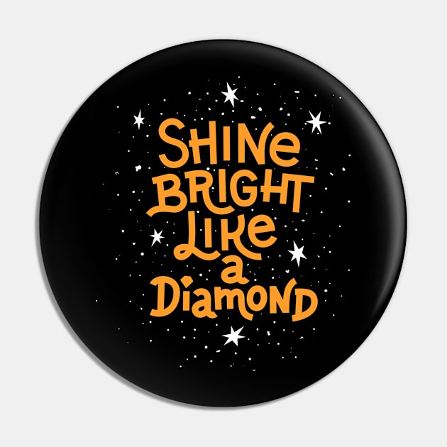 Shine bright like a Diamond Pin by Sam's Essentials Hub