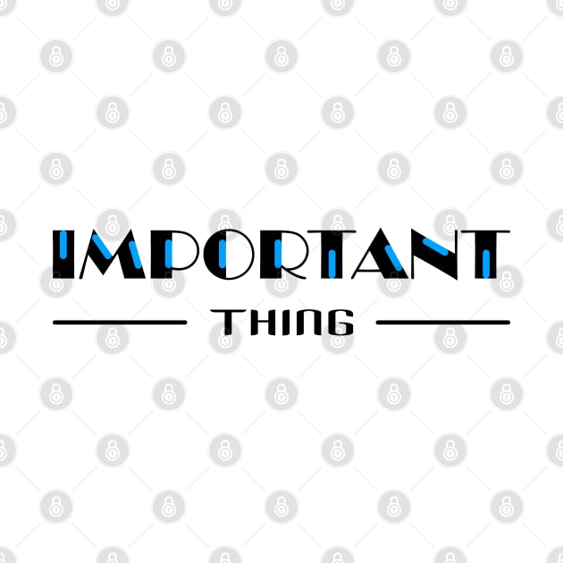 14 - IMPORTANT THING by SanTees