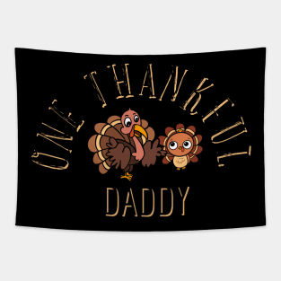 One thankful daddy turkey Tapestry