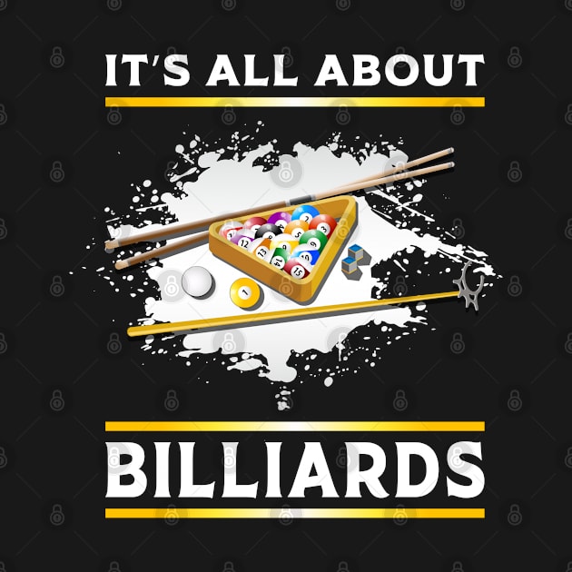 It´s All About Billiards by T-Shirt.CONCEPTS