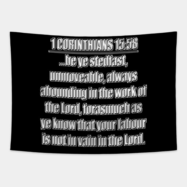 Bible Verse 1 Corinthians 15:58 Tapestry by Holy Bible Verses