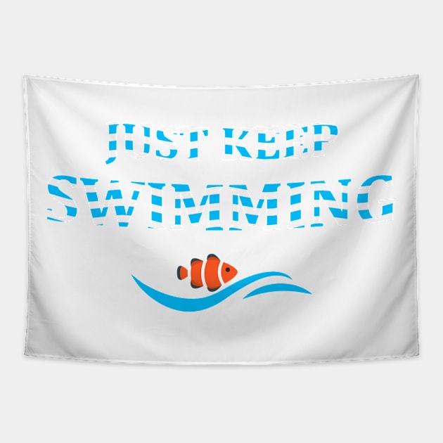 Just Keep Swimming fish Tapestry by vestiart