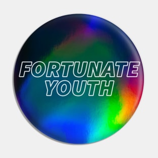 Fortunate Youth Pin