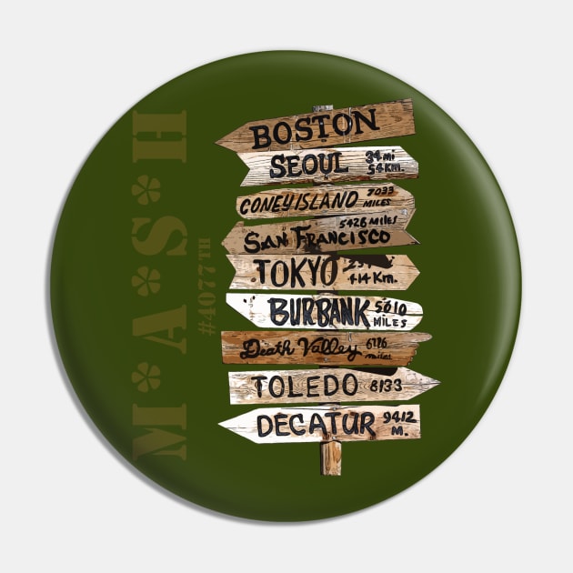 MASH 4077th with Road Signs Pin by hauntedjack