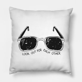 'Look Out For Each Other' Radical Kindness Shirt Pillow