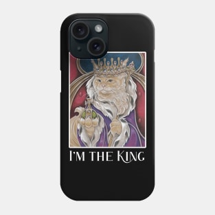 King Cat - I'm The King - White Outlined Version Phone Case