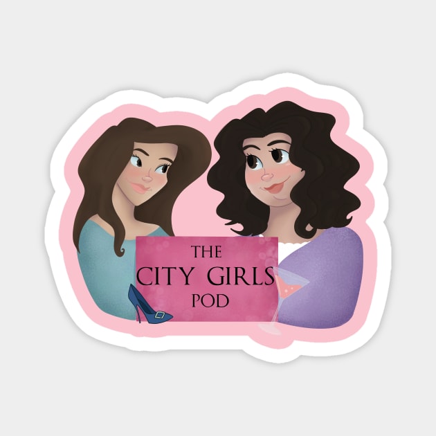 City Girls Pod Logo (Sex and the City Podcast) Magnet by Hallmarkies Podcast Store