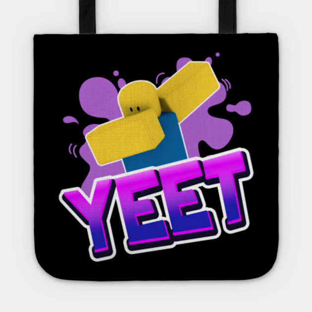 Yeet Dabbing Dancing Dab Roblox Noob Kid Gamer Gift Yeet Tote Teepublic - what does yeet mean in roblox