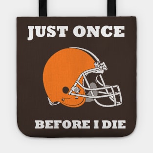 just once before i die Tote