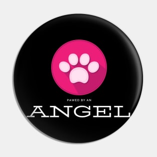 Pawed By An Angel - Dog Pin