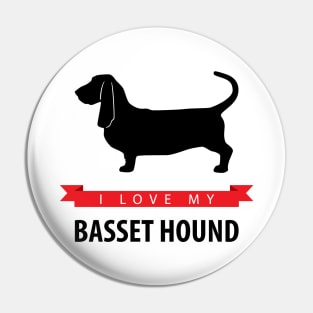 I Love My Basset Hound Pin