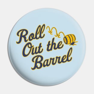 Roll Out the Barrel Pin