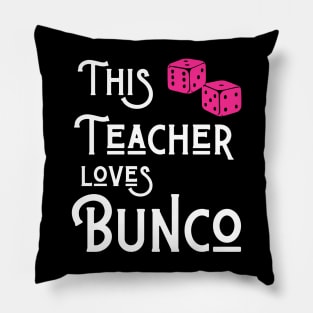This Teacher Loves Bunco Funny Dice Game Shirts Hoodies Sweatshirts Pillow