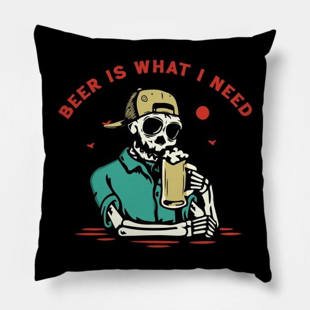 Beer is What I Need Pillow by Scaryzz