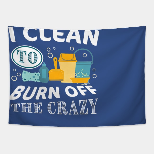 i clean to burn up the crazy  gift Tapestry by Conal Eriksen