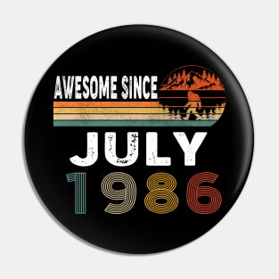 Awesome Since July 1986 Pin