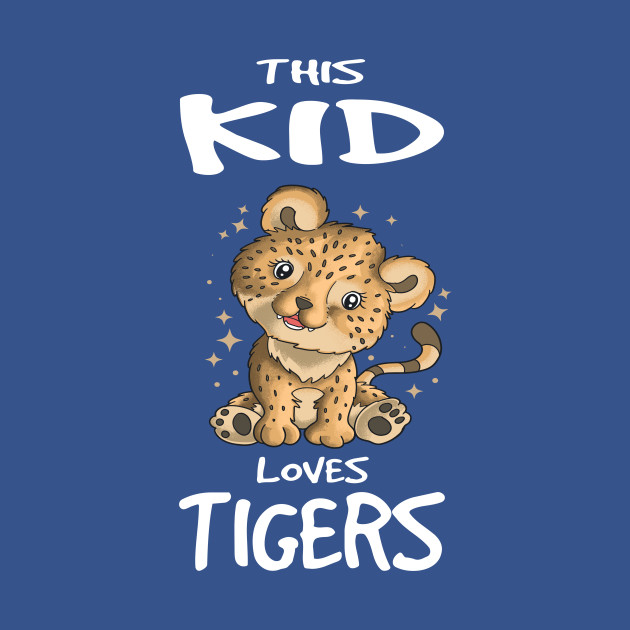 Discover This Kid Loves Tigers I Toddler I Baby Tiger - Tiger - T-Shirt