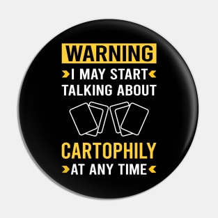 Warning Cartophily Cartophilist Pin