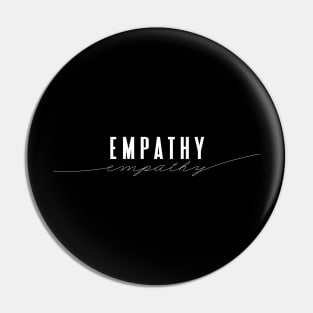 Empathy - Elegant Minimal Design Pin