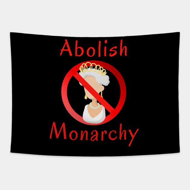 Abolish the Monarchy Tapestry by Try It