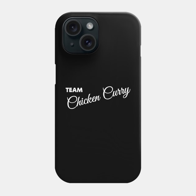 TEAM CHICKEN CURRY - IN WHITE - FETERS AND LIMERS – CARIBBEAN EVENT DJ GEAR Phone Case by FETERS & LIMERS