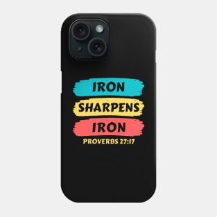 Iron Sharpens Iron | Christian Typography Phone Case