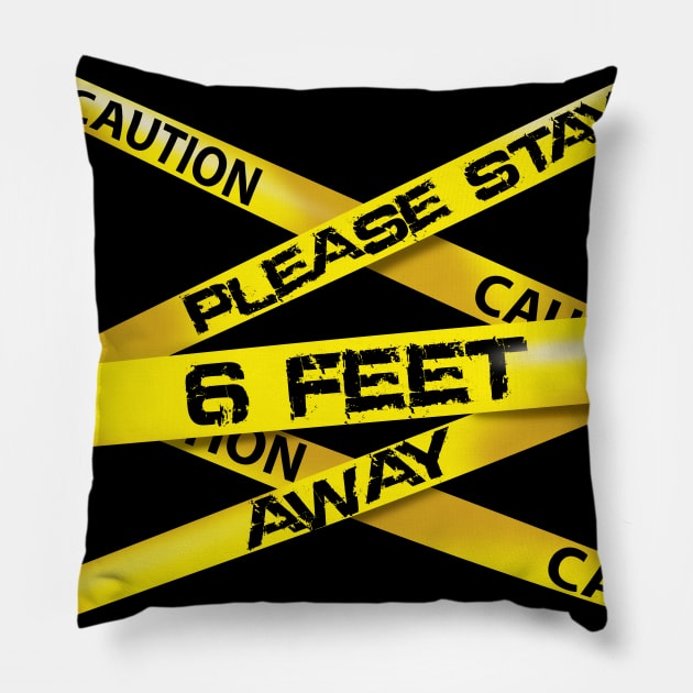 caution 6 feet away Pillow by peekxel