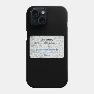 2020 Low Battery Alchoholic (Distressed) Phone Case