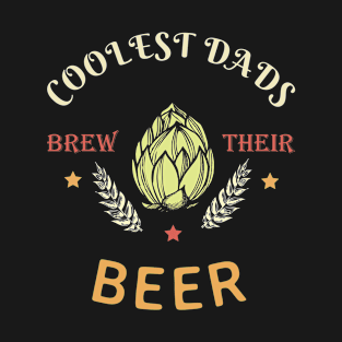 home brewing father's day design T-Shirt